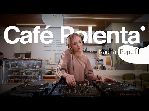 Café Polenta - Nadia Popoff - Electronic Music