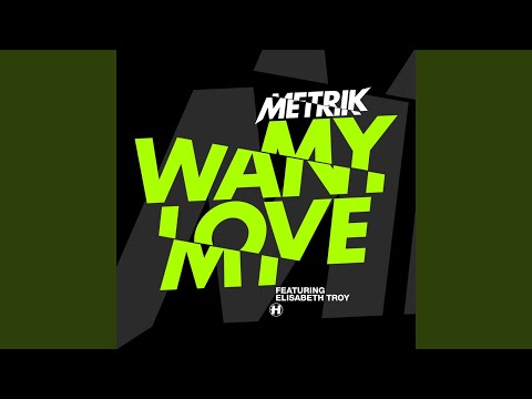 Want My Love (feat. Elisabeth Troy) [Club Mix]