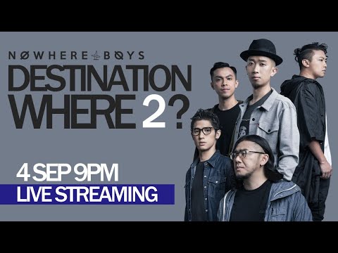 Nowhere Boys【Destination Where 2? 網上音樂會】