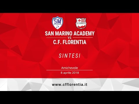 San Marino Academy vs C.F. Florentia - Amichevole Internazionale - Sintesi