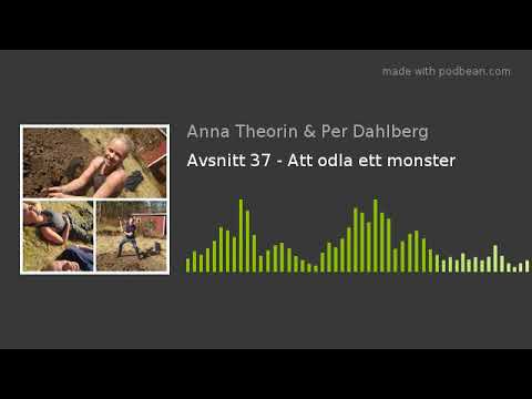 Avsnitt 37 - Att odla ett monster