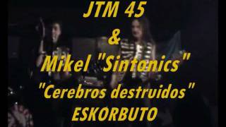 JTM 45 & Mikel 