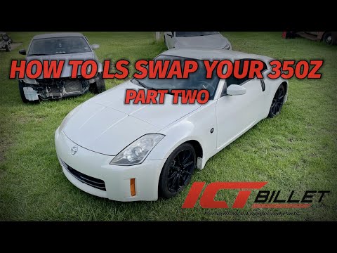 HOW TO: LS Swap Your 350Z! - Part Two