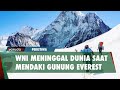 Inalillahi Seorang WNI Meninggal Dunia Saat Mendaki Gunung Everest