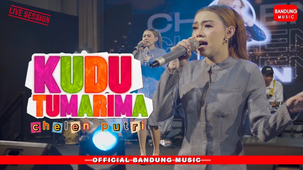 KUDU TUMARIMA - CHELEN PUTRI [Official Live]