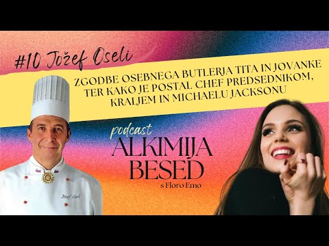 #10: JOŽEF OSELI - Zgodbe butlerja Tita in Jovanke ter chefa predsednikov in Michaela Jacksona