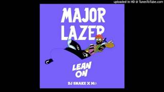 Major Lazer x DJ Snake feat. MØ - Lean On (Tiësto &amp; MOTi Remix)