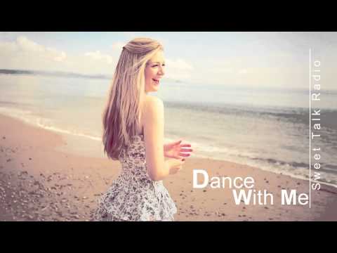 Dance With Me - Sweet Talk Radio (Lyrics)