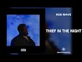 Rod Wave Thief In The Night 432Hz