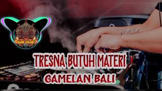 Download lagu Dj Bali_TRESNA BUTUH MATERI_Mr.Rayen_Feat_Omang Verly_Gamelan Bali mp3