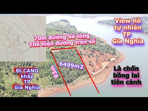 Bán 6,5 sào view hồ tự nhiên lớn nhất Gia Nghĩa - 70m mặt tiền bê tông - đất TP