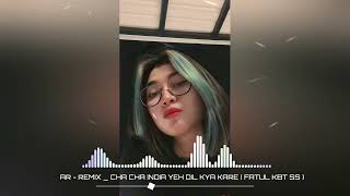 Download lagu CHA CHA INDIA Yeh Dil Kya Kare - REMIX mp3