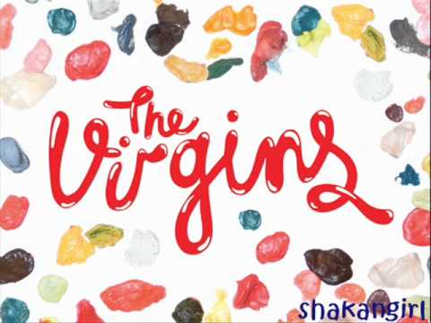 The Virgins - She's expensive