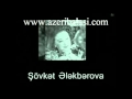 Sövket Elekberova - Menim Azerbaycanim www ...