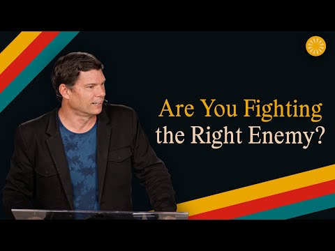 Are You Fighting the Right Enemy? | Andrew Farley