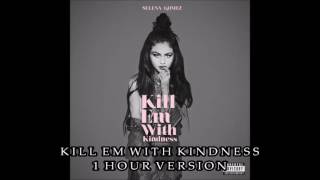 [HD] Selena Gomez - Kill Em With Kindness (1 Hour Version)
