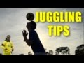 How to Juggle a Soccer Ball! | Tips