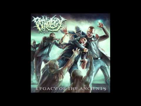 Pathology - Legacy Of The Ancients (2010) Ultra HQ
