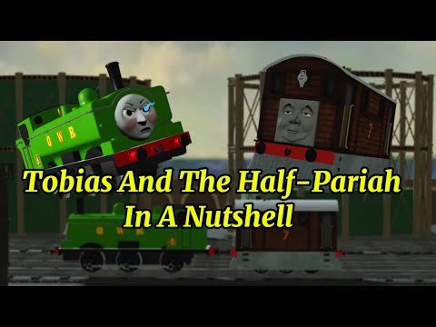 Tobias And The Half-Pariah In A Nutshell