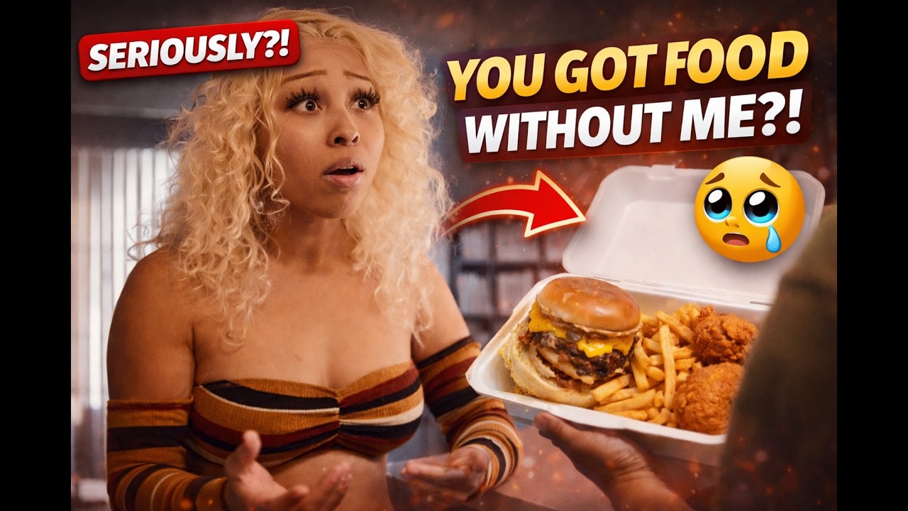 When you get food without her