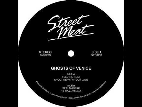 Ghosts of Venice / Feel The Fire -SNIPPET-