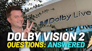Dolby Vision 2 Is Even Better Than I’d Hoped