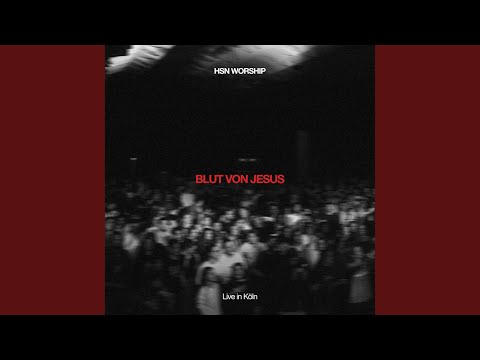 Blut von Jesus - Live in Köln (Live)