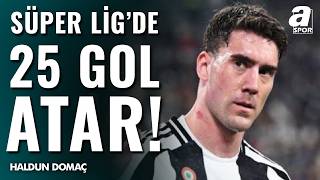 Domaç: Vlahovic Beşiktaş veya Fenerbahçe’de 25 Gol Atar