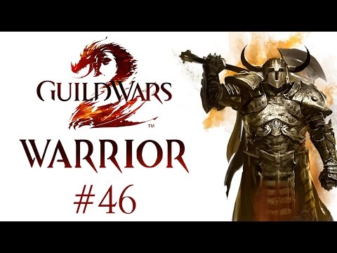 Guild Wars 2 - Human Warrior - Part 46 - Gameplay Walkthrough