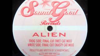 Alien - Final Cut (Nasty Cat Mix)