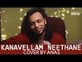 Kanavellam Neethane Cover Ft Anas Shajahan