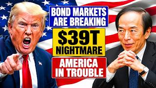 The World's Bond Markets Are Breaking: America's $39 Trillion Problem Just Got Worse