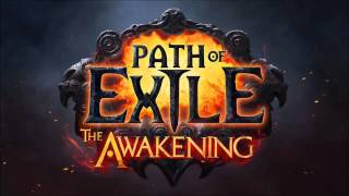 Path of Exile - The Awakening - 3 The Dried Lake - [PoE Soundtrack Act4]