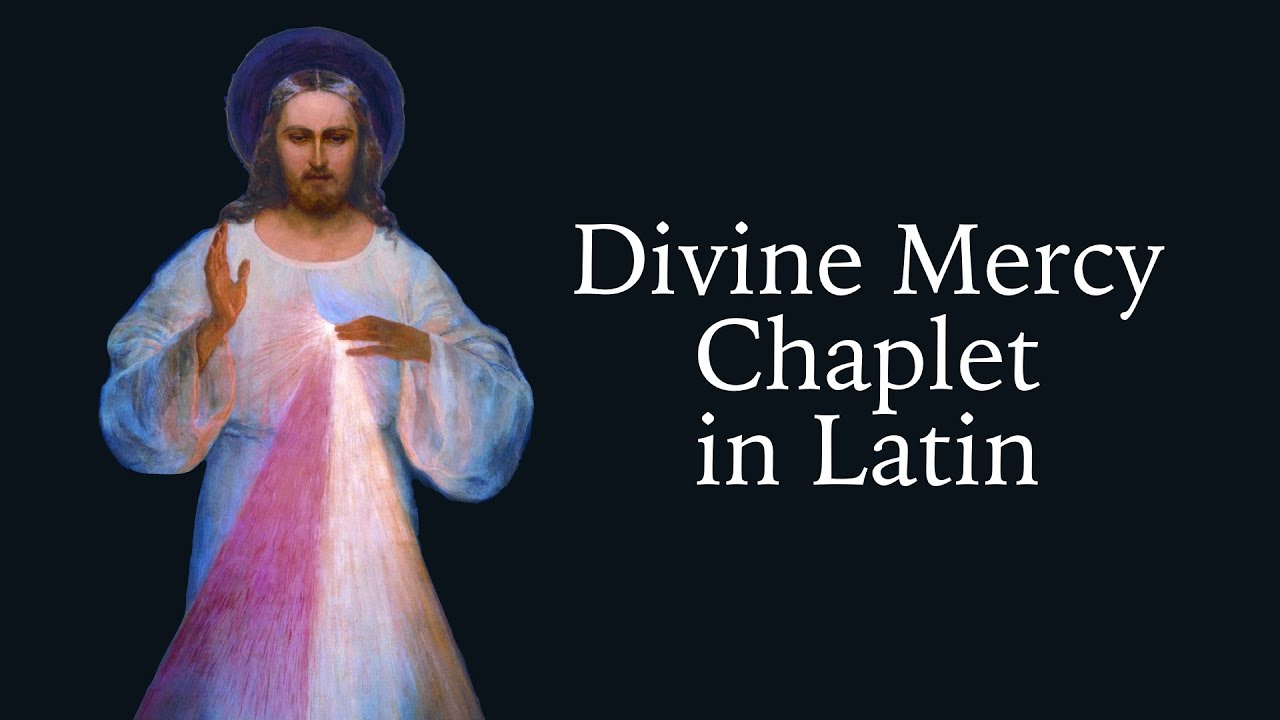 Chaplet of Divine Mercy - Latin