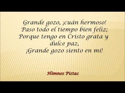 Himnos Pistas - Grande gozo hay en mi alma hoy #465