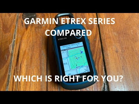 Garmin ETREX series detailed comparison, functions and price. Which one is right for you?!