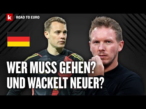 Die letzten großen Fragen: Wen streicht Nagelsmann? Neuer & Gündogan auf der Kippe? | Road to Euro