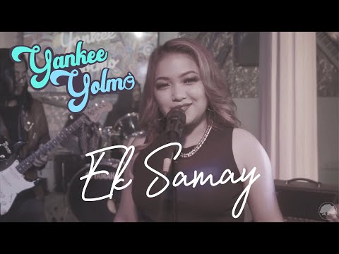 Ek Samay | Yankee Yolmo ft. Deep Arora (Forbidden Fruit) | Official Music Video | New Nepali Song