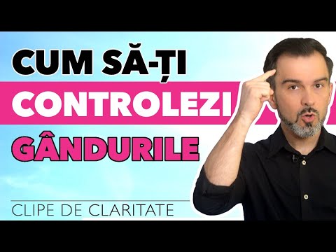 CUM SĂ-ȚI CONTROLEZI GÂNDURILE @DanielCirt