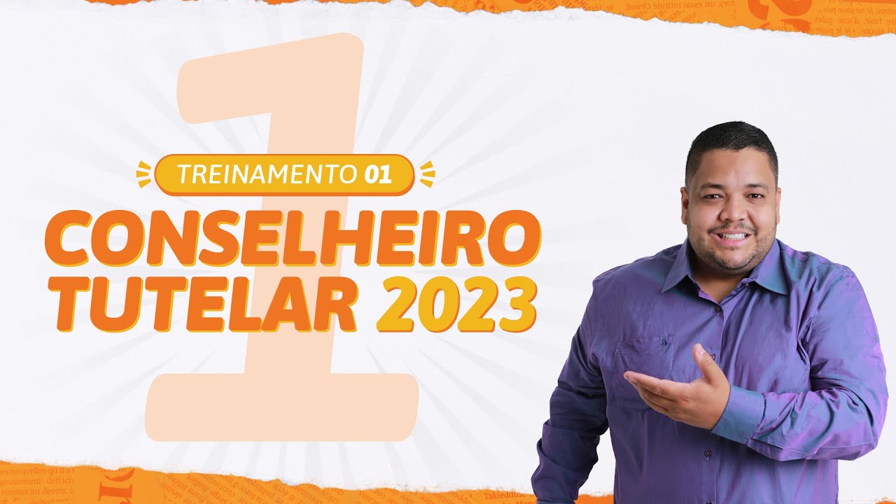 CONSELHEIRO TUTELAR 2023 | Prova para o Conselhor Tutelar (Aula 01)