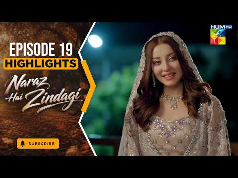 Naraz Hai Zindagi - Highlight Episode 19 - [Alizeh Shah, Subhan Awan, Saniya] - HUM TV
