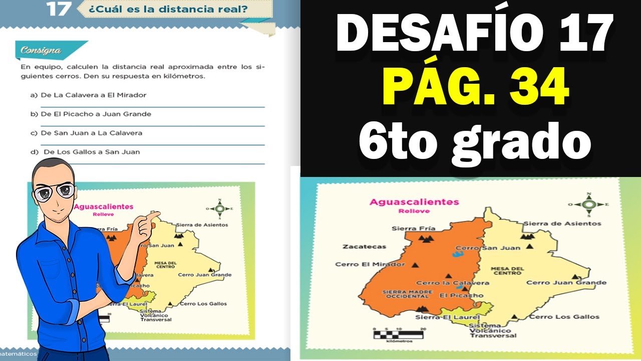 Desafío matemático 17 - ¿Cuál es la distancia real ? página 34 sexto grado