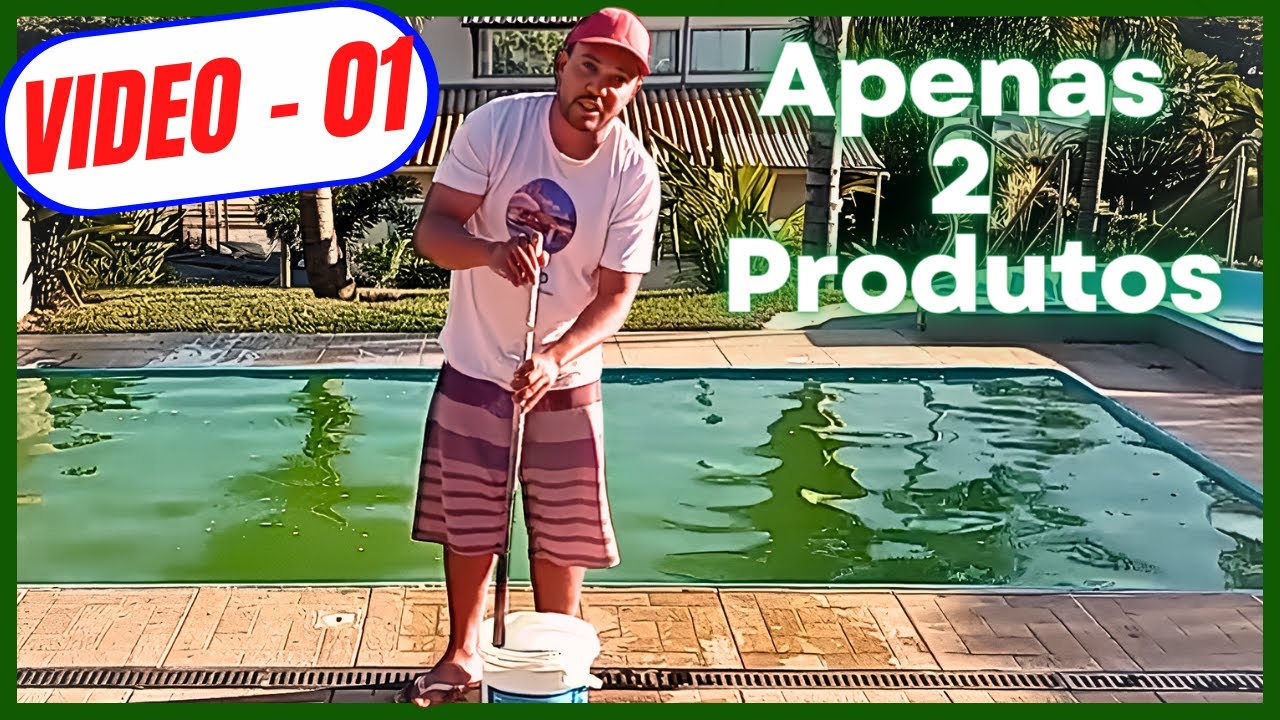 Aprenda a limpar piscina com a água verde com apenas dois produtos, de forma econômica...