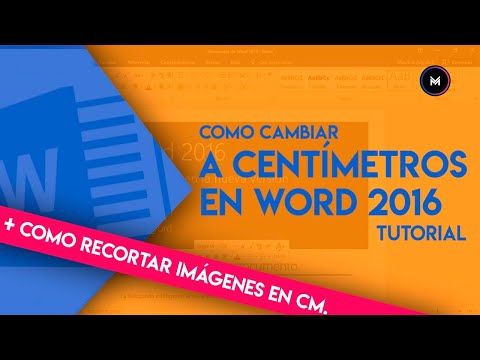 TUTORIAL COMO CAMBIAR WORD A CENTIMETROS Y RECORTAR IMÁGENES EN CENTIMETROS | WORD 2016