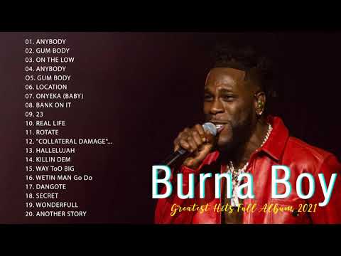 The Best Songs Burna boy Greatest Hits 2021 - Burna boy AFROBEAT MIX Best Songs 2021