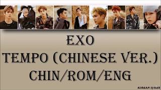 EXO  - Tempo (Chinese Ver.) (Han/Rom/Eng) Lyrics