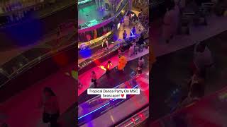 Tropical dance party on MSC Seascape! #cruise #msc #mscseascape #msccruises