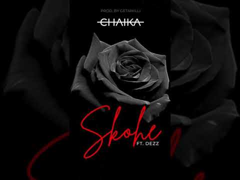 CHAIKA - SKOHE ft. Dezz (prod. Getamilli) [Official Audio]