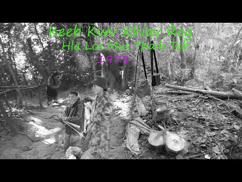 Feb 12, 2025 Keeb Kwm  Khiav Tsov Rog Hla Los Mus Thaib Teb 1978