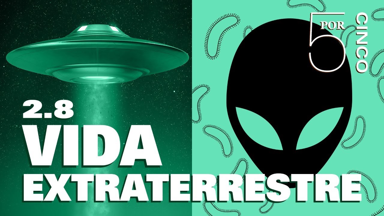 5 POR CINCO VIDA EXTRATERRESTRE